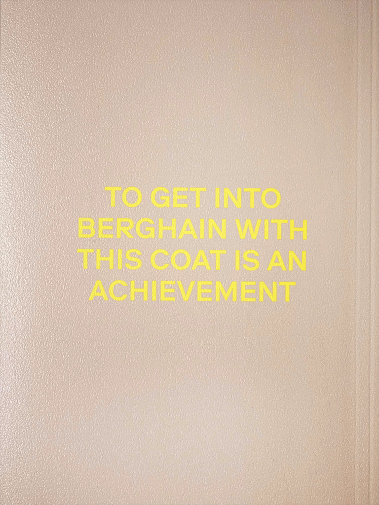 Foreground 01: to get into Berghain with this coat is an achievement